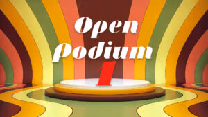 Open Podium I